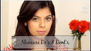 Basic Skincare Do's and Dont's for Healthy Skin| Skincare Tips & Tricks