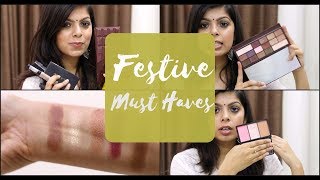 Festive Makeup Must haves | 2017