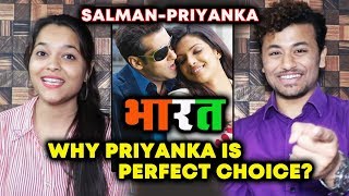 BHARAT- Are Salman Khan And Priyanka Chopra BEST CHOICE?