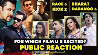 Race 3, Bharat, Dabangg 3, Kick 2 | PUBLIC REACTION | Which Film You Are Excited?