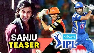 SANJU TEASER Launch During Mumbai Vs Hyderabad T20 Match | IPL 2018 | Ranbir Kapoor
