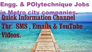 Engineering and Polytechnic Jobs and Exams : -  Quick Information channel