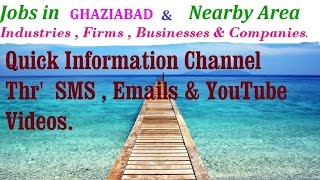JOBS in  GHAZIABAD    for Freshers & graduates. Industries,  companies.