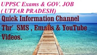 UPPSC Exams , Govt. Jobs. Answer Key. Question Papers. posts . Information through SMS , E-mails