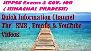 HPPSC  Exams , Govt. Jobs. Answer Key. Question Papers. posts . Information through SMS , E-mails
