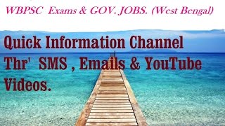 WBPSC  (WEST BENGAL  ) Exams , Govt. Jobs. Answer Key. Papers. Information - SMS , E-mails