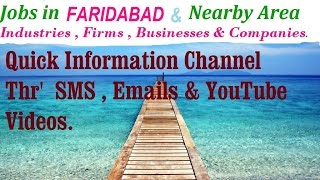 JOBS in  FARIDABAD  for Freshers & graduates. Industries,  companies.
