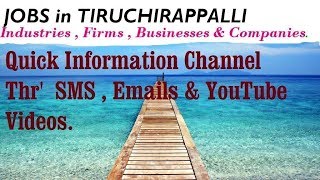 JOBS in TIRUCHIRAPPALLI    for Freshers & graduates. Industries,  companies.