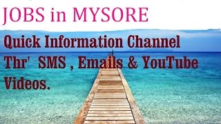 JOBS in MYSORE   for Freshers & graduates. Industries,  companies.