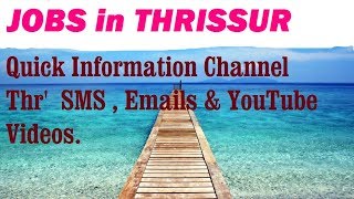 JOBS in THRISSUR  for Freshers & graduates. Industries, companies