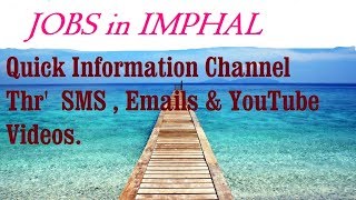 JOBS in IMPHAL  for Freshers & graduates. Industries, companies.
