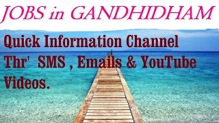 JOBS in GANDHIDHAM     for Freshers & graduates. Industries, companies.