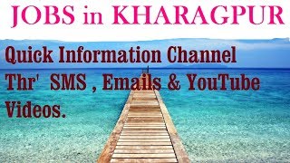 JOBS in KHARAGPUR     for Freshers & graduates. Industries, companies