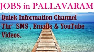 JOBS in PALLAVARAM    for Freshers & graduates. Industries, companies