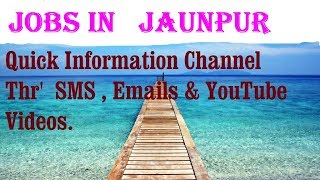 JOBS in   JAUNPUR    for Freshers & graduates. Industries, companies
