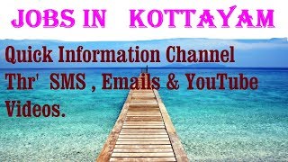 JOBS in   KOTTAYAM     for Freshers & graduates. Industries, companies