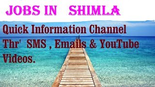 JOBS in   SHIMLA     for Freshers & graduates. Industries, companies