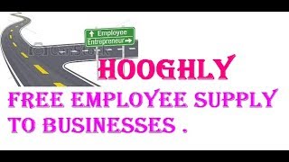 Free Employee Supply to HOOGHLY    Industries , Companies.   HUGLI