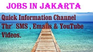 Jobs in JAKARTA    City for freshers & graduates. industries, companies.  INDONESIA