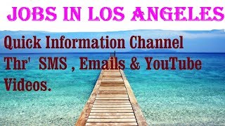 Jobs in LOS ANGELES      City for freshers & graduates. industries, companies.   USA . AMERICA .