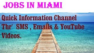 Jobs in MIAMI    City for freshers & graduates. industries, companies.  USA . AMERICA