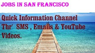 Jobs in SAN FRANCISCO    City for freshers & graduates. industries, companies.  USA . AMERICA