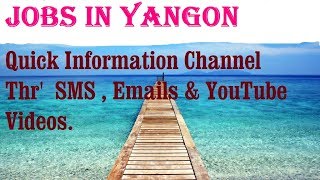 Jobs in YANGON City for freshers & graduates. industries, companies. MYANMAR