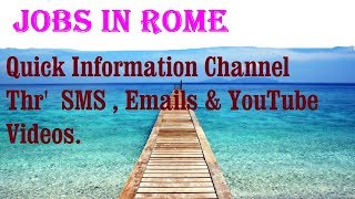 Jobs in ROME   City for freshers & graduates. industries, companies.  ITALY.