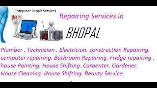 Get Home Repairing Services in BHOPAL    city.  All technical solutions at home.