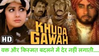 KIRAN KUMAR  Dialogues  in Khuda Gawah   Movie.......