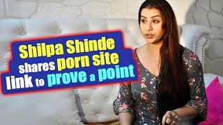 Shilpa Shinde Shares A P*** Site Link To Prove Her Innocence Against Leaked M**'