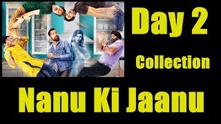 Nanu Ki Jaanu Collection Day 2