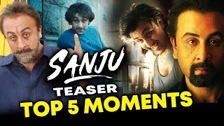 SANJU TEASER | TOP 5 BEST Moments | Ranbir Kapoor