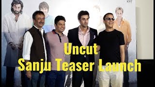 Uncut: Sanju Teaser Launch | Ranbir Kapoor, Rajkumar Hirani, Vidhu Vinod Chopra