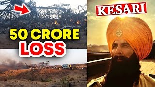 Akshay Kumar Suffers 50 CRORE LOSS, Kesari Set Cathes Fire