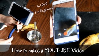 How to Film/Shoot a YouTube Video for Beginners Using Smartphone | Tech Talks | Nidhi Katiyar