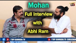 Mohan Exclusive Interview with Abhiram | Frankly Speaking With Abhi Ram | Top Kannada TV