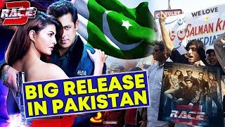 RACE 3 To Have BIG RELEASE In PAKISTAN | Salman Khan | Jacqueline Fernandez