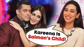 Kareena Kapoor Is Like A CHILD To Salman Khan, Says Karishma Kapoor