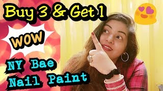 NY Bae Nail Paints - Buy 3 & Get 1 + 10% JSuper Kaur Discount | Affordable Nail Paints | JSuper Kaur