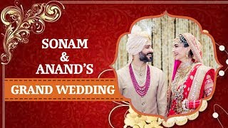 Sonam Kapoor - Anand Ahuja FULL WEDDING VIDEO | Grand Ceremony