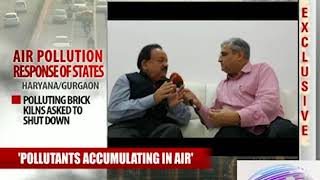 Central govt had forewarned the States of the worsening air pollution situation : Dr. Harsh Vardhan