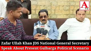 JDS & TRS Leaders  Spoke About Gulbarga Present Political  Scenario A.Tv News 7-5-2018