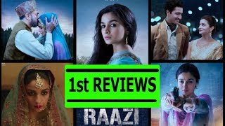 RAAZI Movie First Reviews I Alia Bhatt I Vicky Kaushal I Meghna Gulzar
