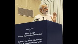PM Shri Narendra Modi's speech on Islamic Heritage: Promoting Understanding & Moderation 01.03.2018