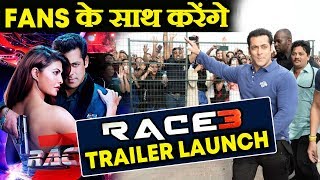 Salman Khan FANS INVITED For RACE 3 TRAILER LAUNCH