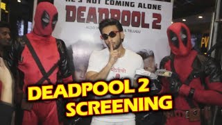 Ranveer Singh Hosts DEADPOOL 2 Special Screening
