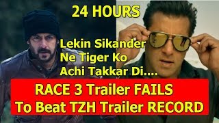 RACE 3 Trailer Fails To Beat Tiger Zinda Hai Trailer In 24 Hours I Sikandar Vs Tiger