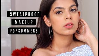 SWEAT PROOF & LONG LASTING Makeup for Summers | Tips & Tricks