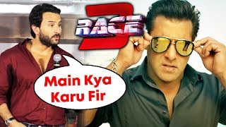 Saif Ali Khan REACTION On Salman's RACe 3 TRAILER